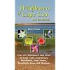 Wildflowers of Cape Cod & the Islands: 206 Wildflowers that Grow on Cape Cod's Sand Dunes, Heathlands, Pond Shores, Woodlands, Bogs and Meadows