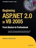 Beginning ASP.NET 2.0 in VB 2005: From Novice to Professional (Beginning: from Novice to Professional)