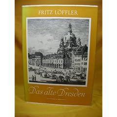 Das alte Dresden - Geschichte seiner Bauten