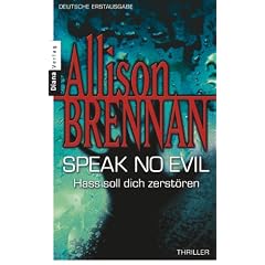 Speak no evil - Hass soll dich zerst�ren: Thriller
