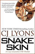Snake Skin: A Lucy Guardino FBI Thriller (Lucy Guardino FBI Thrillers, Book #1)