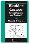 Bladder Cancer: Current Diagnosis and Treatment (Current Clinical Urology)