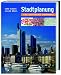 Stadtplanung: Eine illustrierte Einführung