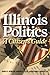 Illinois Politics: A Citizen's Guide