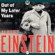 Out of My Later Years: The Scientist, Philosopher, and Man Portrayed Through His Own Words