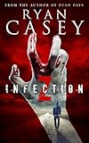 Infection Z (Infection Z Zombie Apocalypse Series Book 1)