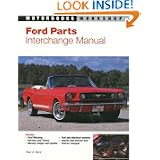 Ford Parts Interchange Manual: 1959-1970 Mustang, Fairlane, Torino, and Mercury... by Paul A. Herd