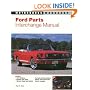 Ford Parts Interchange Manual: 1959-1970 Mustang, Fairlane, Torino, and Mercury Cougar and Cyclone (Motorbooks Workshop)