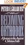 Becoming Orthodox: A Journey to the Ancient Christian Faith