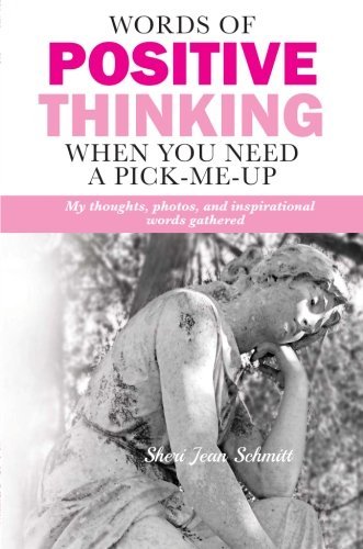 Words of Positive Thinking When You Need a Pick-Me-Up