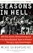 Seasons in Hell: With Billy Martin, Whitey Herzog and "The Worst Baseball Team in History"-The 1973-1975 Texas Rangers