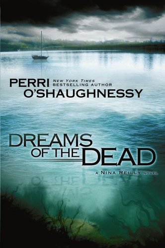 Dreams of the Dead by Perri O'Shaughnessy