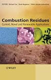 Combustion Residues: Current, Novel and Renewable Applications