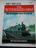 The withered arm : the Southern west of Exeter