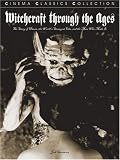 Witchcraft Through the Ages: The Story of Haxan, the World's Strangest Film, and the Man Who Made It