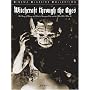 Witchcraft Through the Ages: The Story of Haxan, the World's Strangest Film, and the Man Who Made it (Cinema Classics)