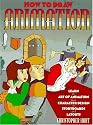 How to Draw Animation: Learn the Art of Animation from Character Design to Storyboards and Layouts