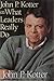 John P Kotter on What Leaders Really Do (Harvard Business Review (Hardcover))
