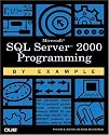 Microsoft SQL Server 2000 Programming by Example