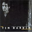 Simple Songs of Freedom: The Tim Hardin Collection