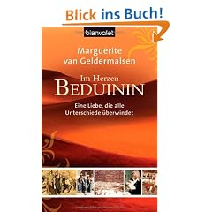Im Herzen Beduinin: Eine Liebe, die alle Unterschiede �berwindet