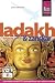 Produkt-Bild: Ladakh und Zanskar: Das komplette Handbuch f&uuml;r individuelles Reisen und Entdecken im &auml;u&szlig;ersten Norden Indiens. Kleine ladakhische Sprechhilfe, ... ... Trekkingrouten, Empfehlungen f&uuml;r den Alltag
