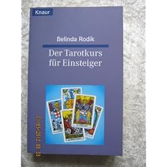 Der Tarotkurs f�r Einsteiger