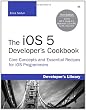 iOS 5 Developer's Cookbook, The: Core Concepts and Essential Recipes for iOS Programmers (Developer's Library)