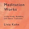 Meditation Works in the Daoist, Buddhist and Hindu Traditions