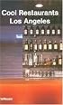 Cool Restaurants Los Angeles (Cool Restaurants)