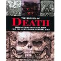 The History of Death: Burial Customs and Funeral Rites, from the Ancient World to Modern Times
