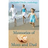 Memories of Mom and Dad ~ Penelope Crowe