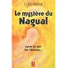 Le myst�re du Nagual : Aspects inconnus du chamanisme