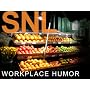 SNL: Workplace Humor