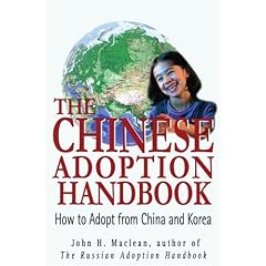 The Chinese Adoption Handbook: How to Adopt from China and Korea