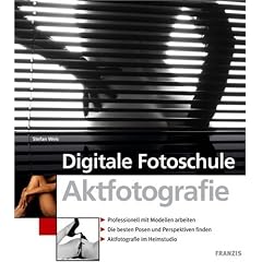Digitale Fotoschule Aktfotografie (Broschiert)