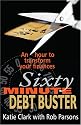 Sixty-minute Debt Buster: An Hour to Transform Your Finances