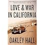 Love and War in California: A Novel
