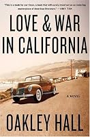 Love and War in California: A Novel