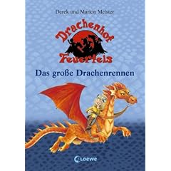 Drachenhof Feuerfels Band 1 - Das gro�e Drachenrennen