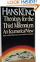 Theology for the Third Millennium: An Ecumenical View by Kung, Hans