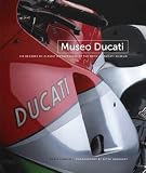 Museo Ducati: Six Decades of Classic Motorcycles from the Offical Ducati Museum. Chris Jonnum
