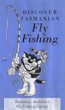 Discover Tasmanian Fly Fishing