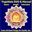 YOGANATA DVD & Manual Kit: Dance, Breath, Relaxation