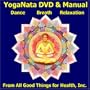 YOGANATA DVD & Manual Kit: Dance, Breath, Relaxation