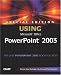Books : Special Edition Using Microsoft Office PowerPoint 2003 (Special Edition Using)