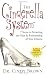 The Cinderella System&trade;: 7 Steps to Attracting the Man & Relationship of Your Dreams