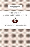 The End of Corporate Imperialism (Harvard Business Review Classics)