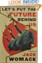 Let's Put the Future Behind Us