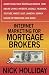 Internet Marketing for Mortgage Brokers: Advertising Your Mortgage Broker Firm Online Using a Website, Google, Facebook, YouTube, Angie's List, LinkedIn, Search Engine Optimization (SEO), and More!
